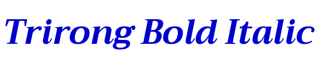 Trirong Bold Italic الخط